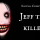 Kritika Creepypast: Jeff the Killer
